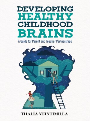 cover image of Developing Healthy Childhood Brains